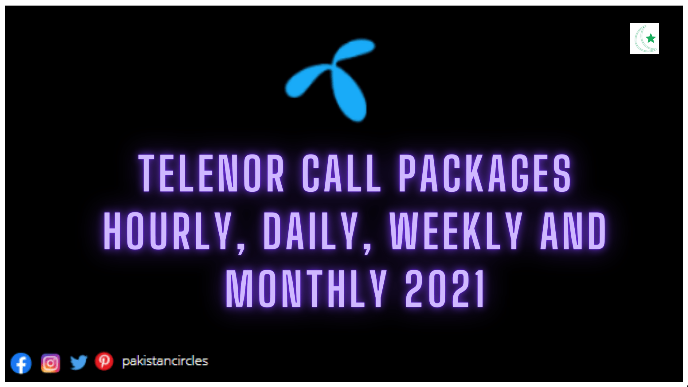 Telenor Call Packages Hourly, Daily, Weekly and Monthly 2021