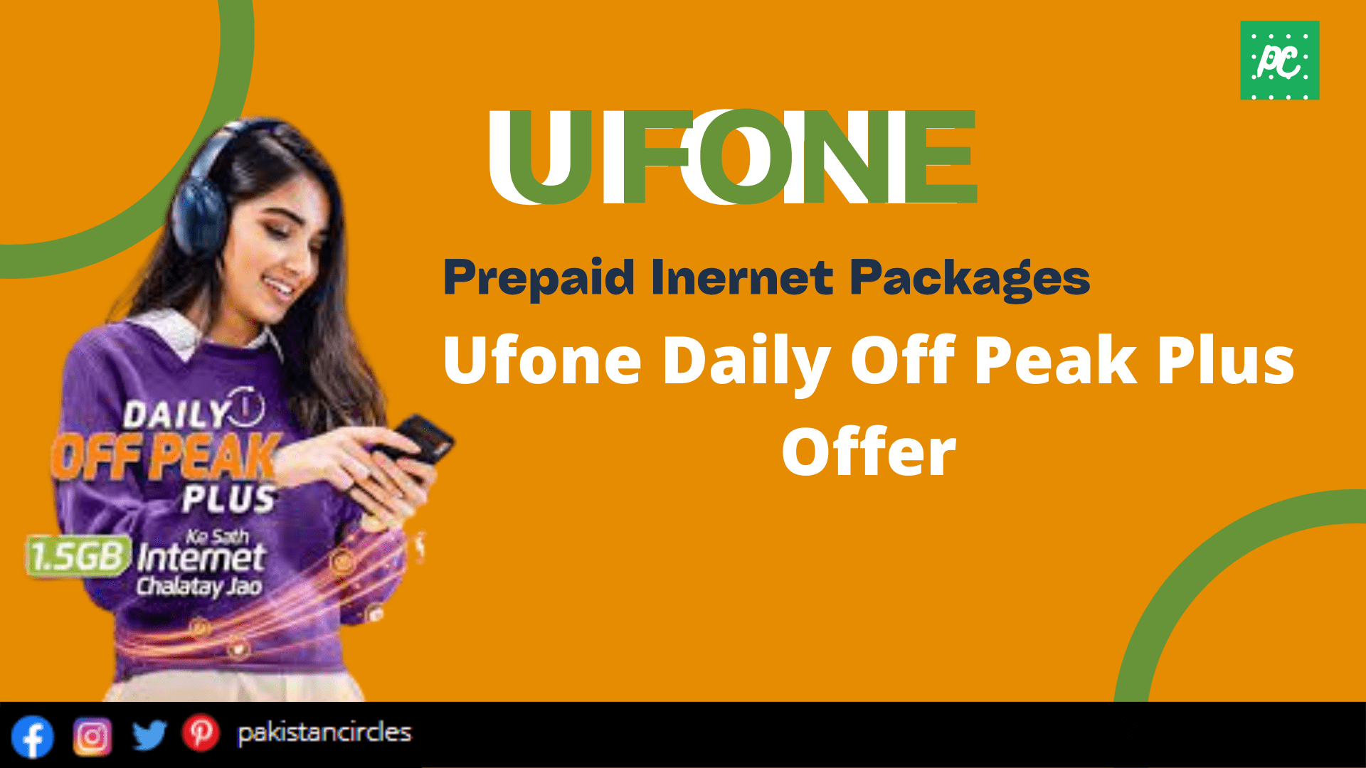 Ufone Daily Off Peak Plus Internet Offer - Pakistan Circles