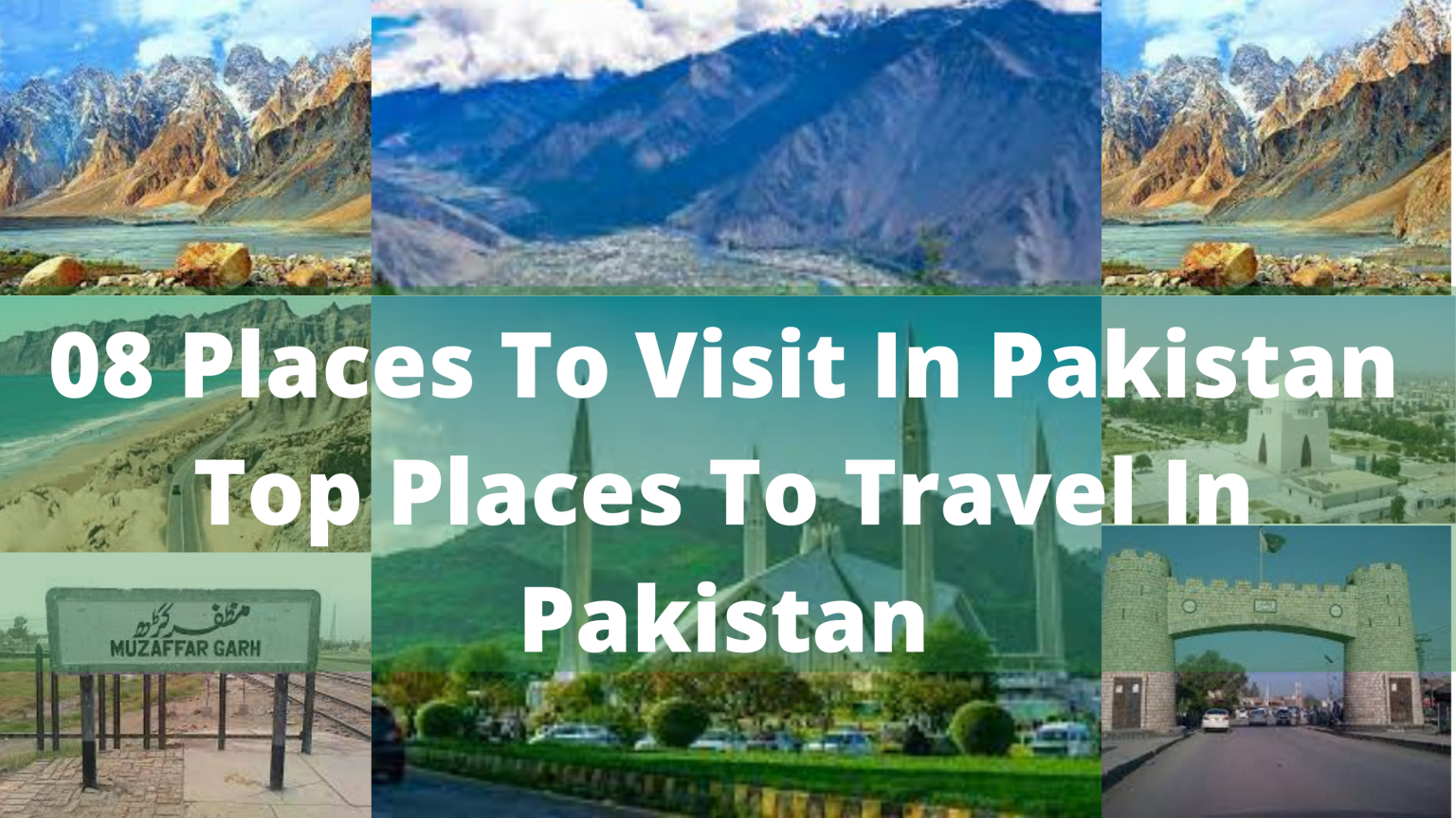 08 Places To Visit In Pakistan - Pakistan Circles