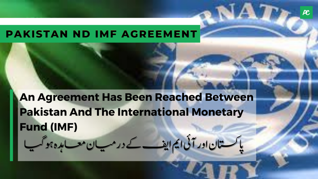 Agreement Has Been Reached Between Pakistan And IMF - Pakistan Circles